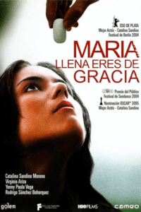 MAría, llena eres de gracia, película sobre las mulas de la droga