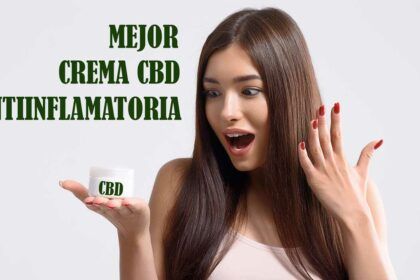 Mejor crema CBD antiinflamatoria. Descubre las 3 mejores opciones